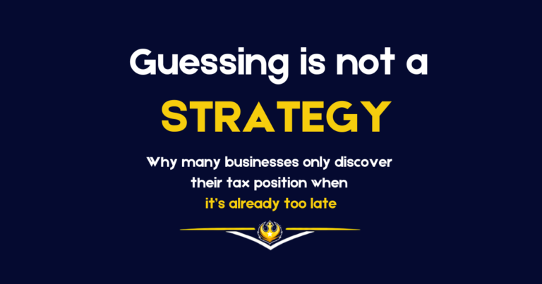 Guessing Is Not a Strategy: Why Many Australian Businesses Lack Tax Visibility